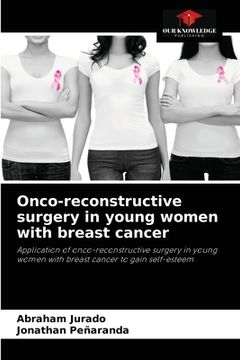 portada Onco-reconstructive surgery in young women with breast cancer