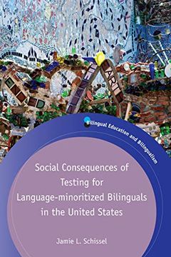 portada Social Consequences of Testing for Language-Minoritized Bilinguals in the United States (Bilingual Education & Bilingualism) (en Inglés)