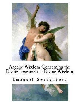 portada Angelic Wisdom Concerning the Divine Love and the Divine Wisdom