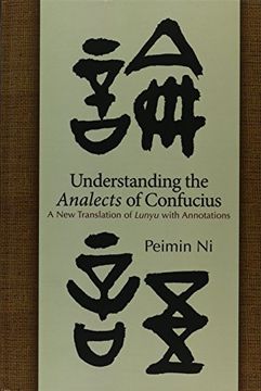 portada Understanding the Analects of Confucius: A New Translation of Lunyu with Annotations (en Inglés)