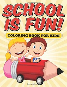 portada School is Fun! Coloring Book for Kids