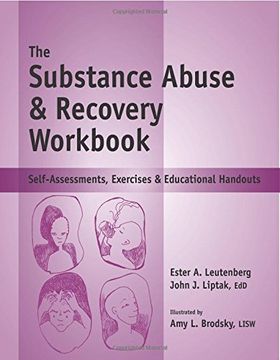 portada The Substance Abuse & Recovery Workbook - Self-Assessments, Exercises & Educational Handouts