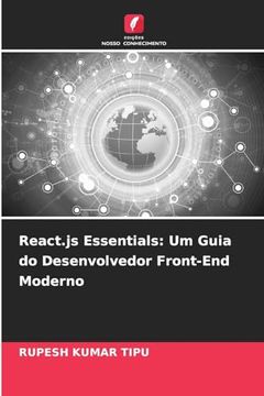 portada React. Js Essentials: Um Guia do Desenvolvedor Front-End Moderno (en Portugués)