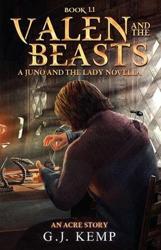 portada Valen and the Beasts: A Juno and the Lady Novella (An Acre Story Book 1.1) (in English)