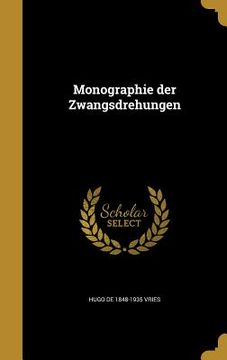 portada Monographie der Zwangsdrehungen (en Alemán)