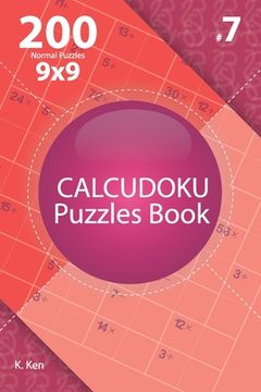 portada Calcudoku - 200 Normal Puzzles 9x9 (Volume 7) (en Inglés)