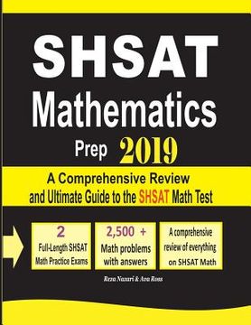 portada SHSAT Mathematics Prep 2019: A Comprehensive Review and Ultimate Guide to the SHSAT Math Test