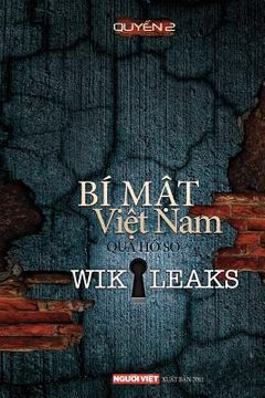 portada Bi Mat Viet Nam Qua Ho So Wikikeaks (Tap 2) (in Vietnamita)