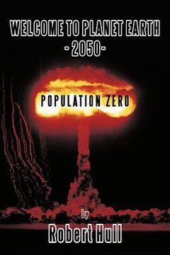 portada welcome to planet earth - 2050 - population zero