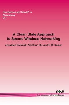 portada A Clean Slate Approach to Secure Wireless Networking (en Inglés)