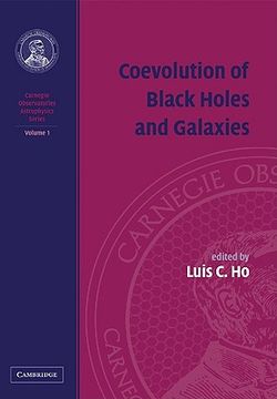 portada Carnegie Observatories Astrophysics 4 Volume Paperback Set: Coevolution of Black Holes and Galaxies: Volume 1, Carnegie Observatories Astrophysics Series Paperback 