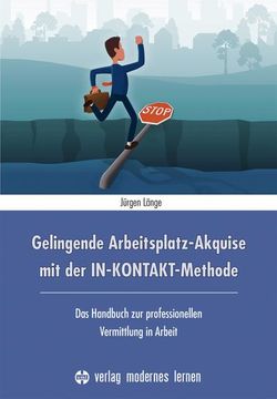 portada Gelingende Arbeitsplatz-Akquise mit der In-Kontakt-Methode (in German)