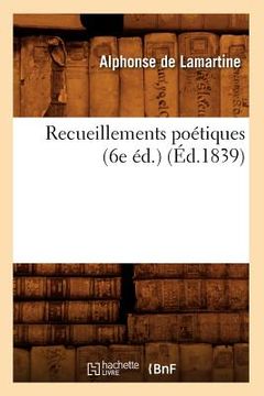 portada Recueillements Poétiques (6e Éd.) (Éd.1839) (en Francés)