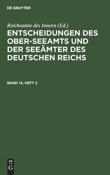 portada Entscheidungen des Ober-Seeamts und der Seeã Â¤Mter des Deutschen Reichs (German Edition) [Hardcover ] (en Alemán)