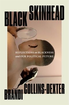 portada Black Skinhead: Reflections on Blackness and our Political Future (en Inglés)