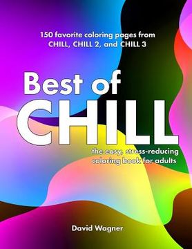 portada Best of Chill: The easy, stress-reducing coloring book for adults