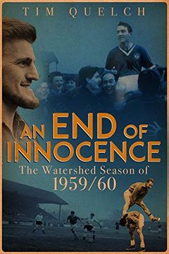 portada An End of Innocence: The Watershed Season of 1959/60 (en Inglés)