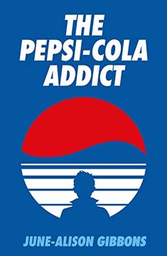 portada The Pepsi Cola Addict (en Inglés)