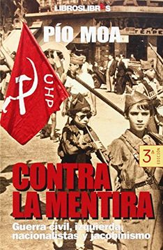portada Contra la Mentira: Guerra Civil, Izquierda, Nacionalistas y Jacob Inismo (in Spanish)