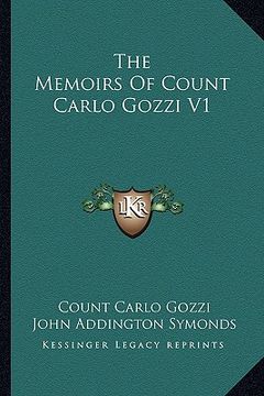 portada the memoirs of count carlo gozzi v1 (en Inglés)
