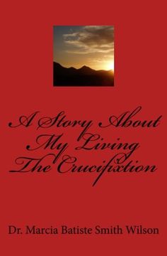 portada A Story About My Living The Crucifixtion