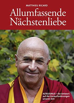 portada Allumfassende Nächstenliebe: Altruismus - die Antwort auf die Herausforderungen Unserer Zeit (in German)