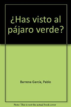 portada ¿has visto el pajaro verde? nre+ (in Spanish)