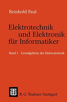 portada Elektrotechnik und Elektronik für Informatiker: Grundbegriffe der Elektrotechnik (en Alemán)