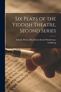 portada Six Plays of the Yiddish Theatre, Second Series (in English)