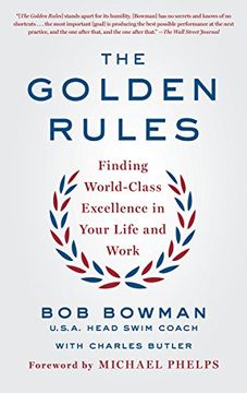 portada The Golden Rules: Finding World-Class Excellence in Your Life and Work