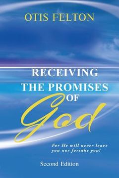 portada Receiving the Promises of God: For He Will Never Leave You Nor Forsake You! (en Inglés)