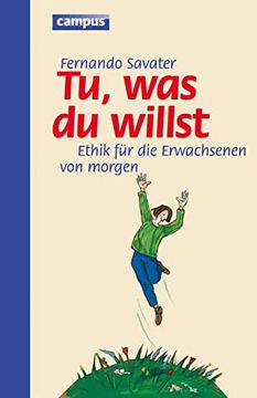portada Tu was du Willst: Ethik für die Erwachsenen von Morgen (in German)