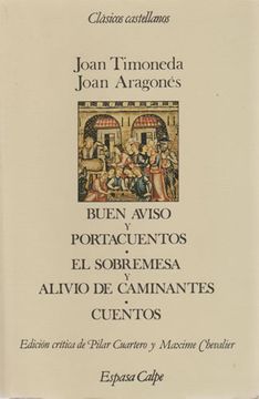 Libro Buen aviso y portacuentos. El sobremesa y alivio de caminantes.  Cuentos, Timoneda. Joan & Aragonés. Joan, ISBN 48040306. Comprar en  Buscalibre