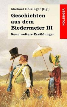 portada Geschichten aus dem Biedermeier III: Neun weitere Erzählungen (en Alemán)