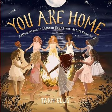 portada You Are Home: Affirmations to Lighten Your Heart and Lift Your Soul (en Inglés)
