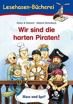 portada Wir Sind die Harten Piraten! Schulausgabe (in German)