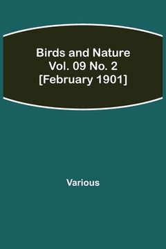 portada Birds and Nature Vol. 09 No. 2 [February 1901] (in English)