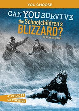 portada Can you Survive the Schoolchildren'S Blizzard? (You Choose: Disasters in History) (in English)