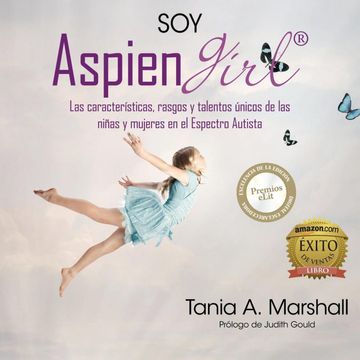 portada Soy Aspiengirl: Las Características, Rasgos y Talentos Únicos de las Niñas y Mujeres en el Espectro Autista (in Spanish)