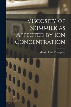 portada Viscosity of Skimmilk as Affected by Ion Concentration (in English)