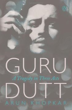 portada Guru Dutt: A Tragedy in Three Acts (en Inglés)