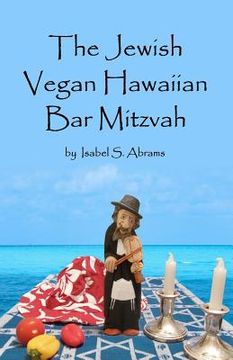 portada the jewish vegan hawaiian bar mitzvah (in English)