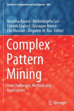 portada Complex Pattern Mining: New Challenges, Methods and Applications (en Inglés)