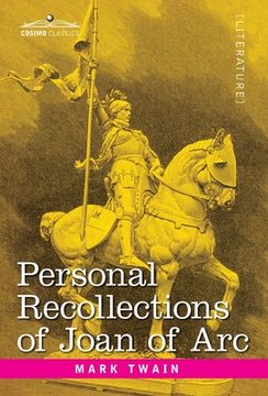 portada Personal Recollections of Joan of Arc: by the Sieur Louis de Conte (en Inglés)