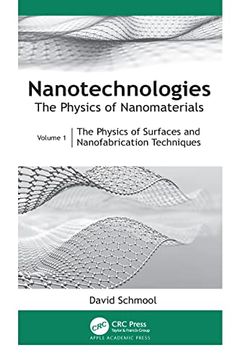 portada Nanotechnologies: The Physics of Nanomaterials: Volume 1: The Physics of Surfaces and Nanofabrication Techniques (in English)