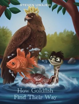 portada How Goldfish Find Their Way: Stories for Little Angels (en Inglés)