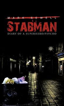 portada stabman: diary of a superhero/psycho (in English)