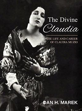 portada The Divine Claudia: The Life and Career of Claudia Muzio (en Inglés)