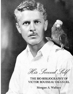 portada his second self: the bio-bibliography of victor rousseau emanuel (en Inglés)