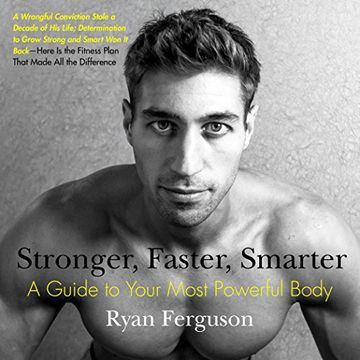 portada Stronger, Faster, Smarter: A Guide to Your Most Powerful Body 